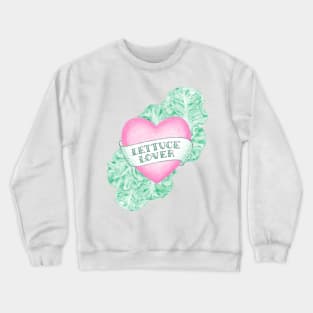 Lettuce Lover Crewneck Sweatshirt